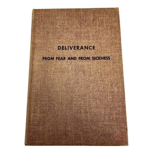 Deliverance From Fear And From Sickness Hardcover By Oral Roberts 1956 - Picture 1 of 9